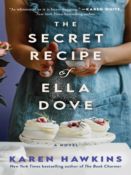 Title details for The Secret Recipe of Ella Dove by Karen Hawkins - Wait list